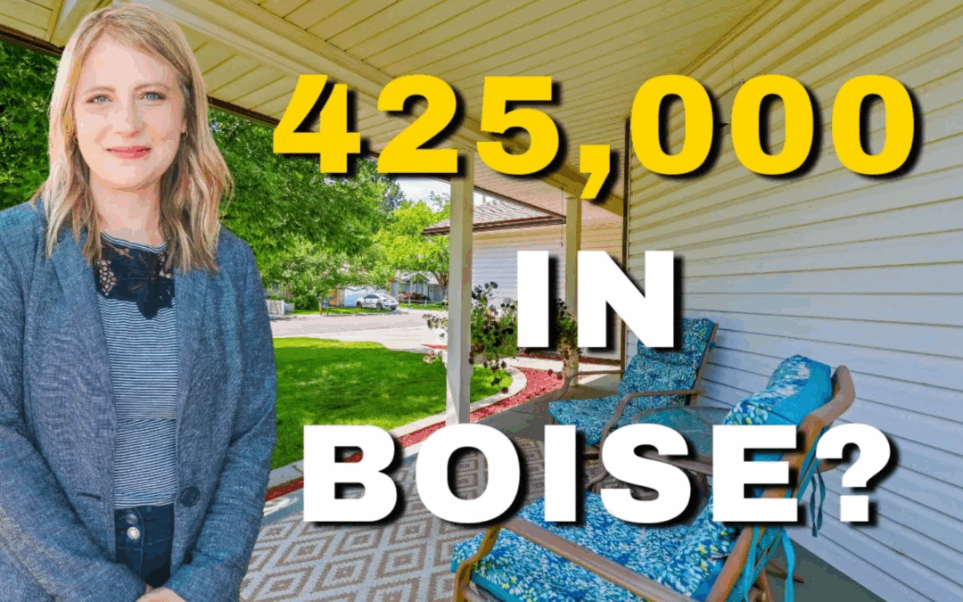 Real estate agent standing on a front porch in Boise with bold text reading "$425,000 in Boise?